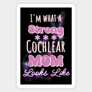 I'm what a strong cochlear mom looks like | Cochlear Implant Magnet